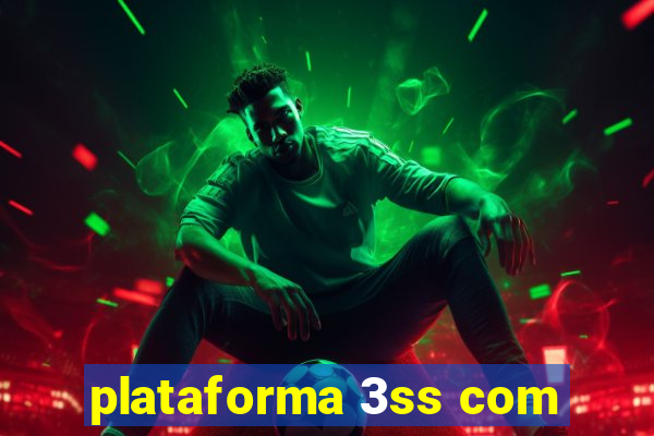 plataforma 3ss com